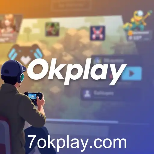 The Rise of OKPlay in the Gaming World